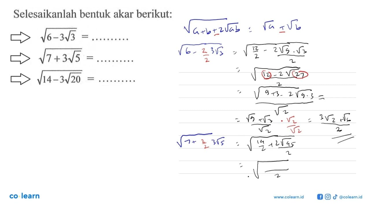 Selesaikanlah bentuk akar berikut: akar(6-3