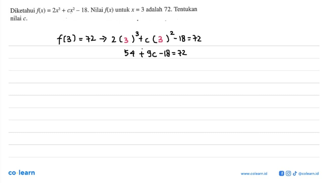 Diketahui f(x)=2x^3+cx^2-18. Nilai f(x) untuk x=3 adalah