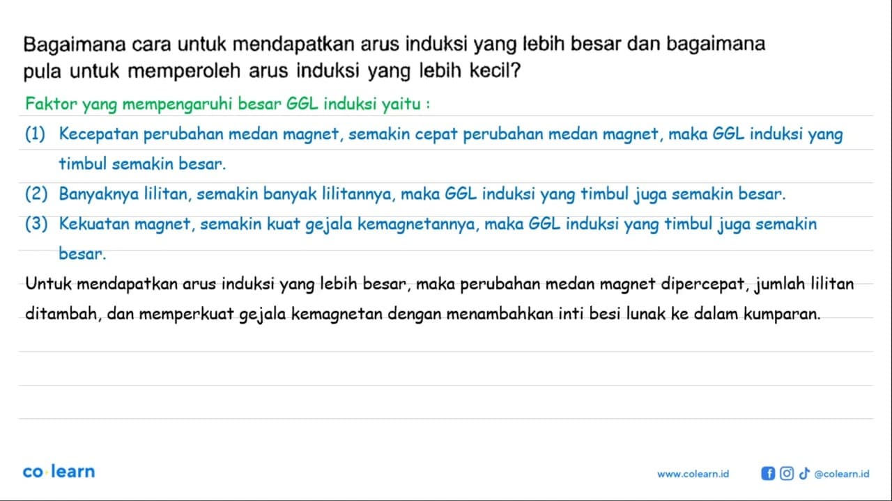 Bagaimana cara untuk mendapatkan arus induksi yang lebih