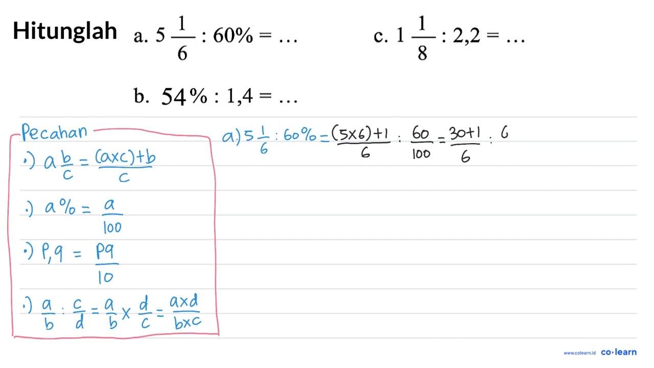 a. 5 (1)/(6): 60 %=... c. 1 (1)/(8): 2,2=... b. 375 %: