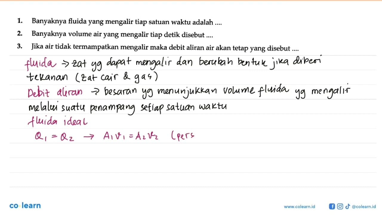 1. Banyaknya fluida yang mengalir tiap satuan waktu