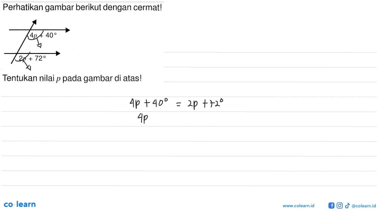 Perhatikan gambar berikut dengan cermat! 4p+40 2p+72