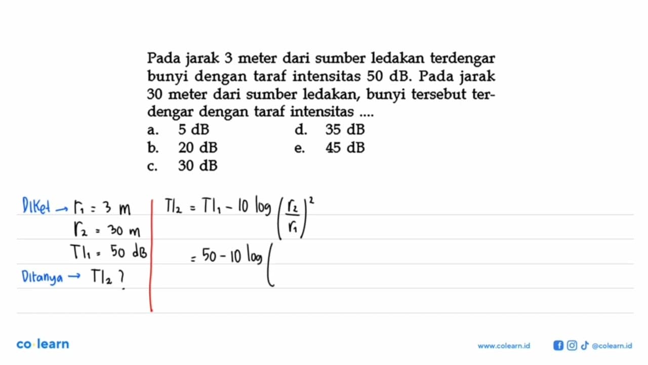 Pada jarak 3 meter dari sumber ledakan terdengar bunyi