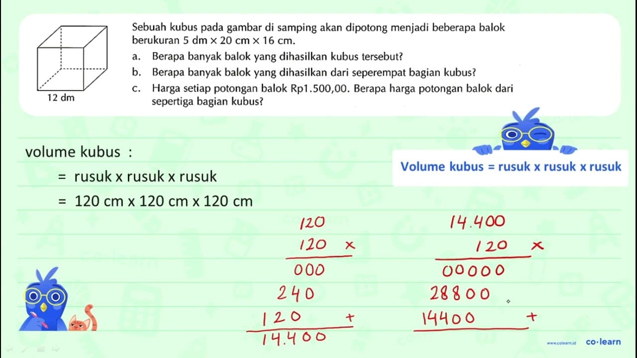 Sebuah kubus pada gambar di samping akan dipotong menjadi