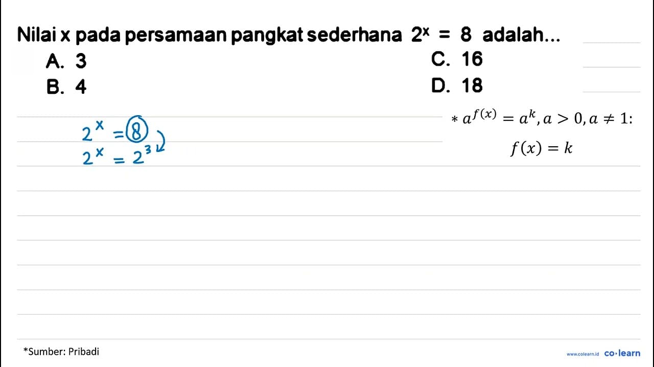 Nilai x pada persamaan pangkat sederhana 2^(x)=8 adalah...