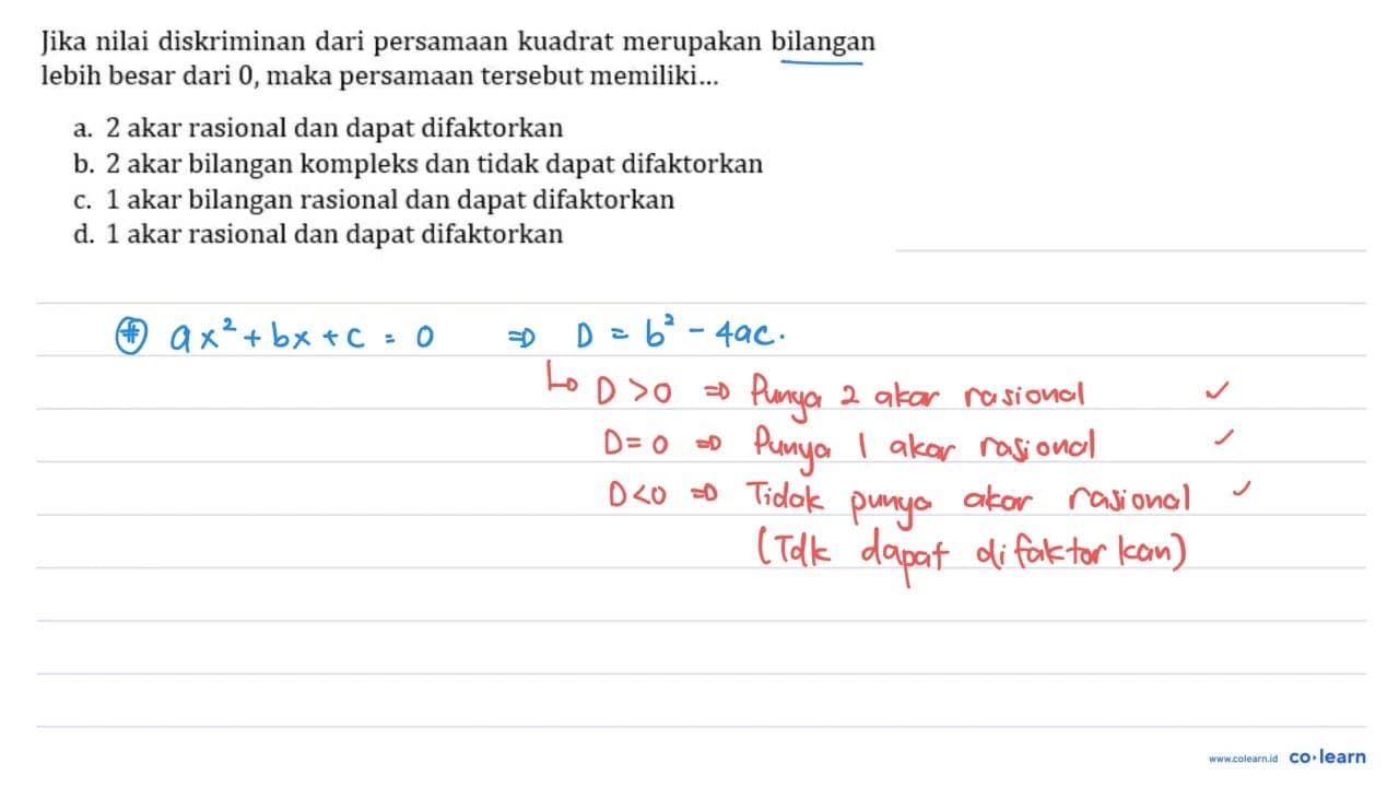 Jika nilai diskriminan dari persamaan kuadrat merupakan