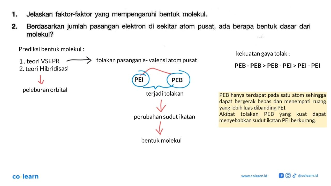 1. Jelaskan faktor-faktor yang mempengaruhi bentuk molekul.