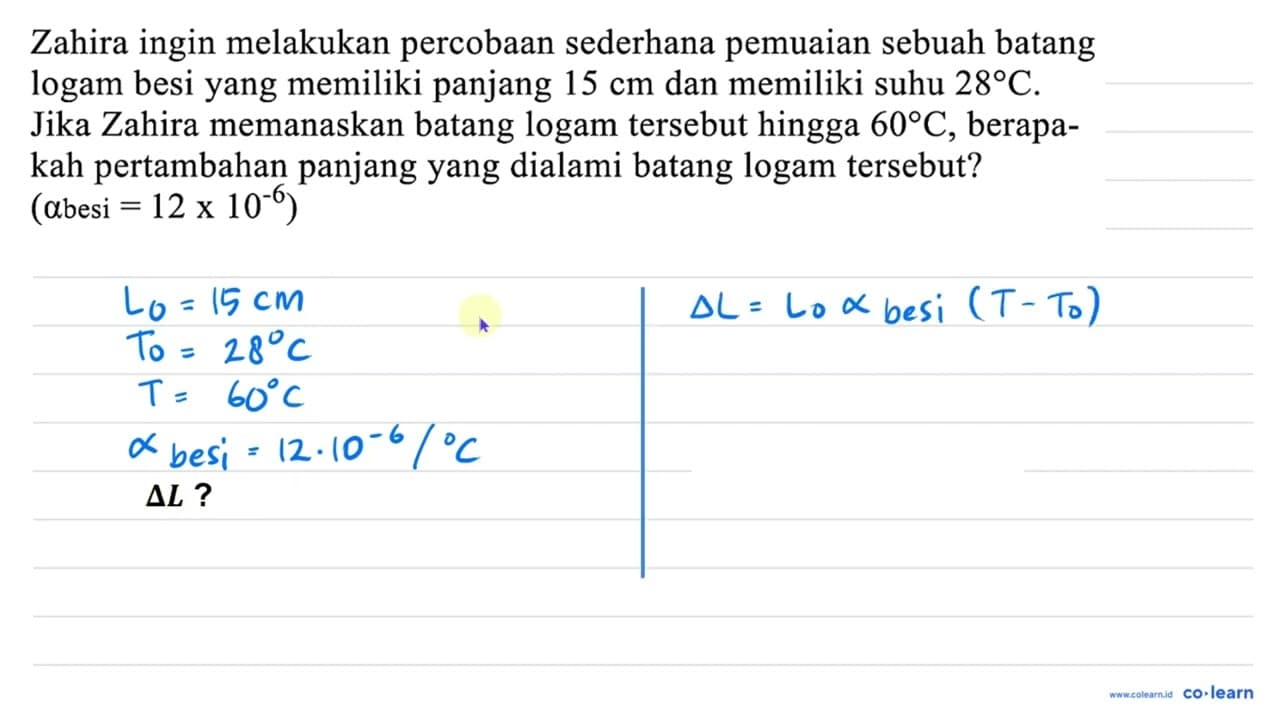 Zahira ingin melakukan percobaan sederhana pemuaian sebuah