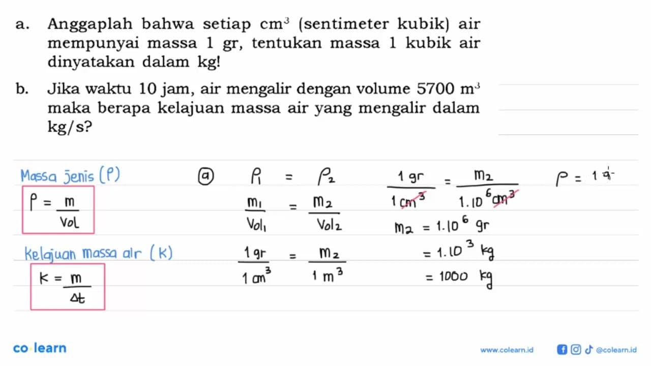 a. Anggaplah bahwa setiap cm^3 (sentimeter kubik) air