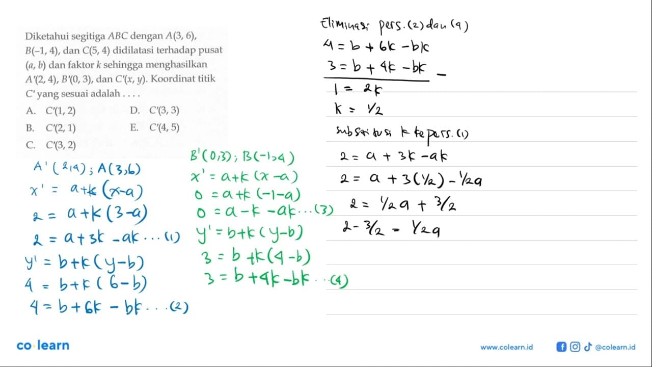 Diketahui segitiga ABC dengan A(3,6), B(-1,4), dan C(5,4)