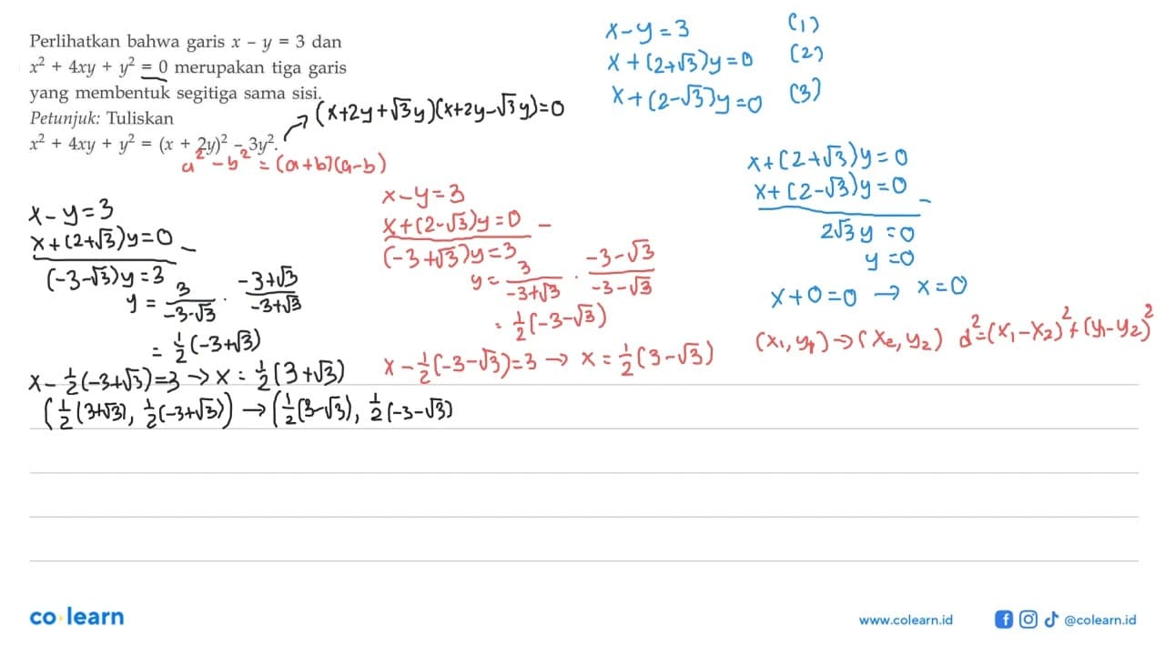 Perlihatkan bahwa x-y=3 dan garis x^2+4xy+y^2=0 merupakan