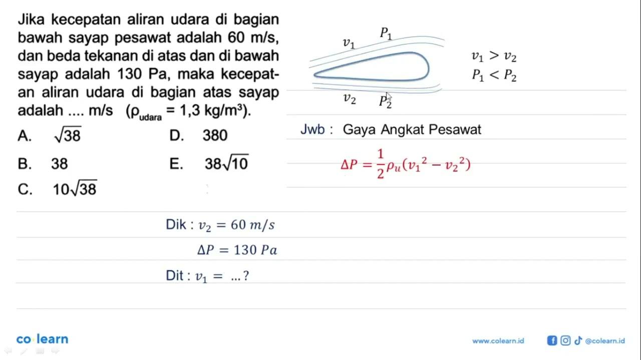 Jika kecepatan aliran udara di bagian bawah sayap pesawat