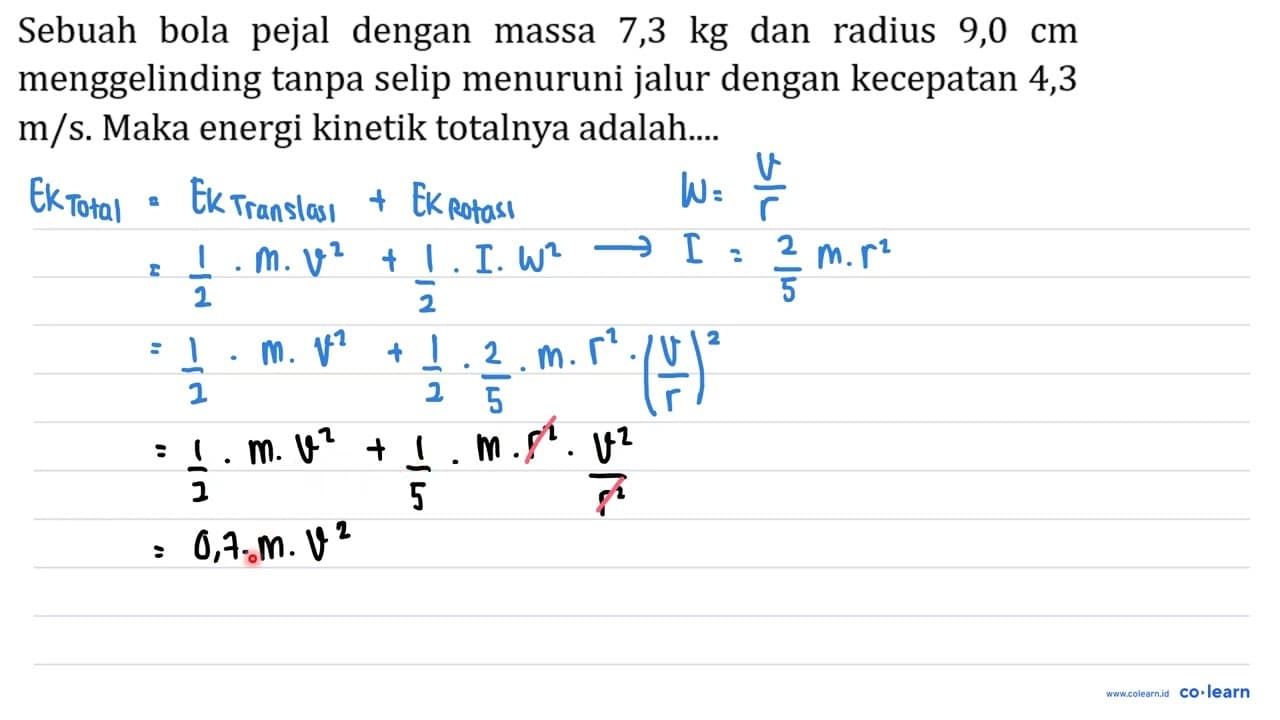 Sebuah bola pejal dengan massa 7,3 kg dan radius 9,0 cm
