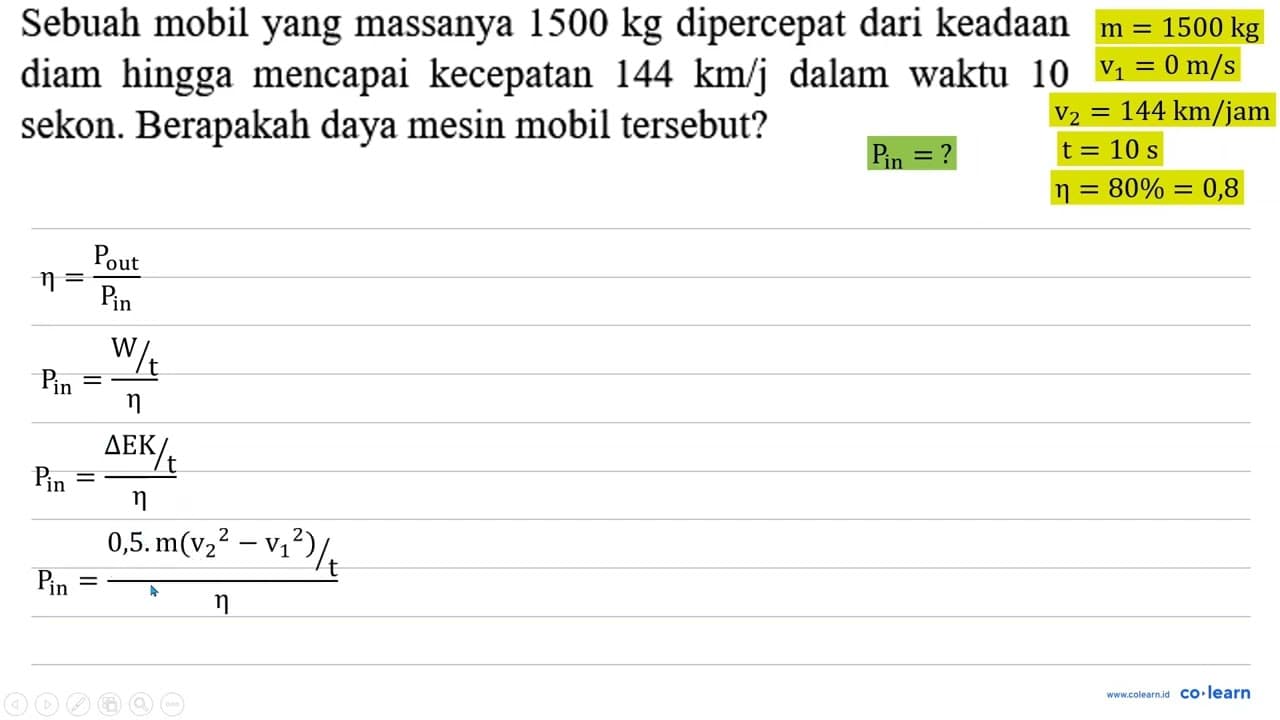 Sebuah mobil yang massanya 1500 kg dipercepat dari keadaan