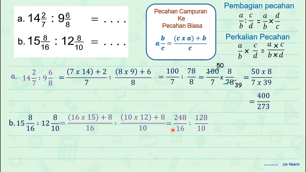 a. 14 2/7 : 9 6/8 =... b. 15 8/16 : 12 8/10=...