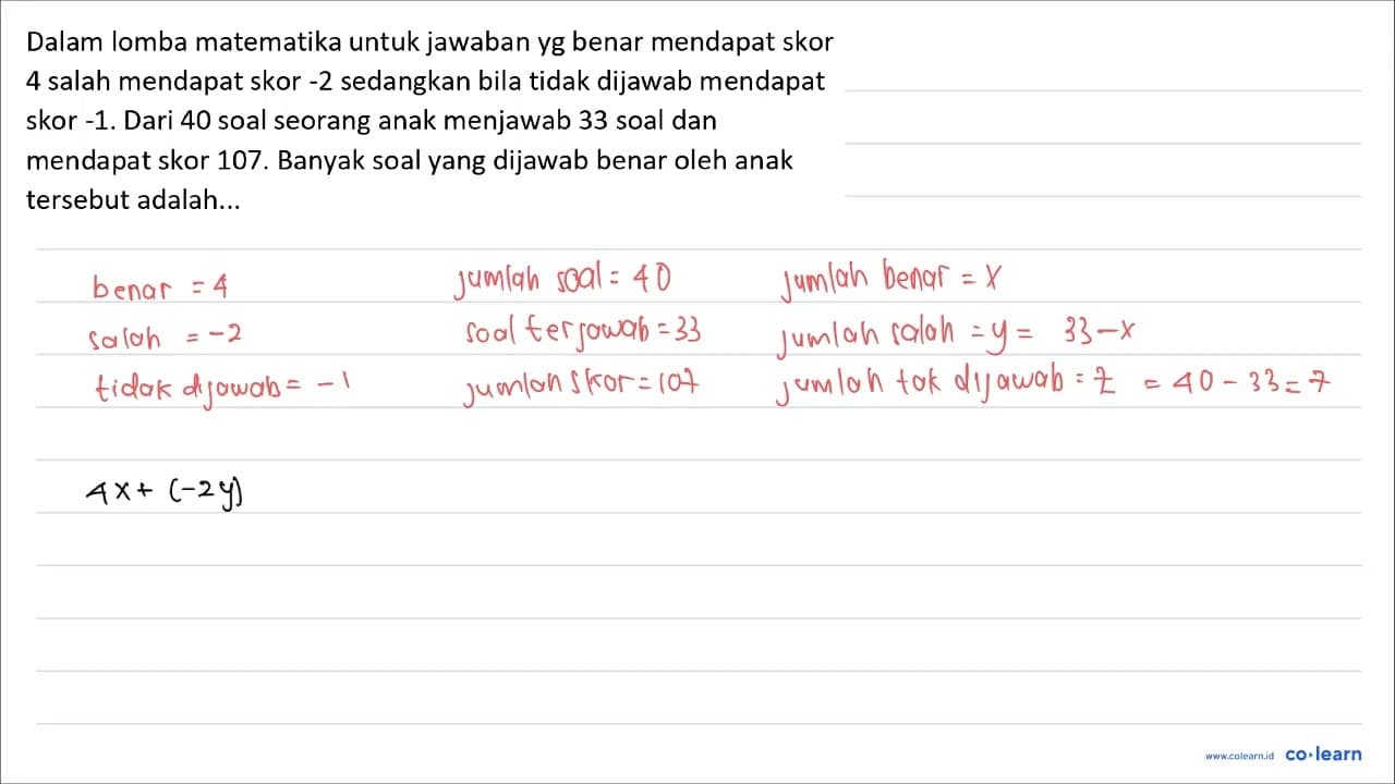 Dalam lomba matematika untuk jawaban yg benar mendapat skor