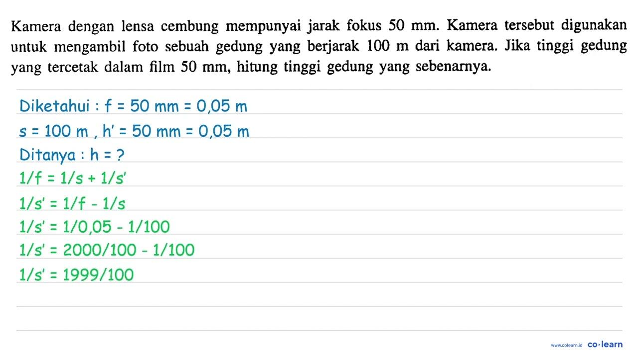 Kamera dengan lensa cembung mempunyai jarak fokus 50 ~mm .