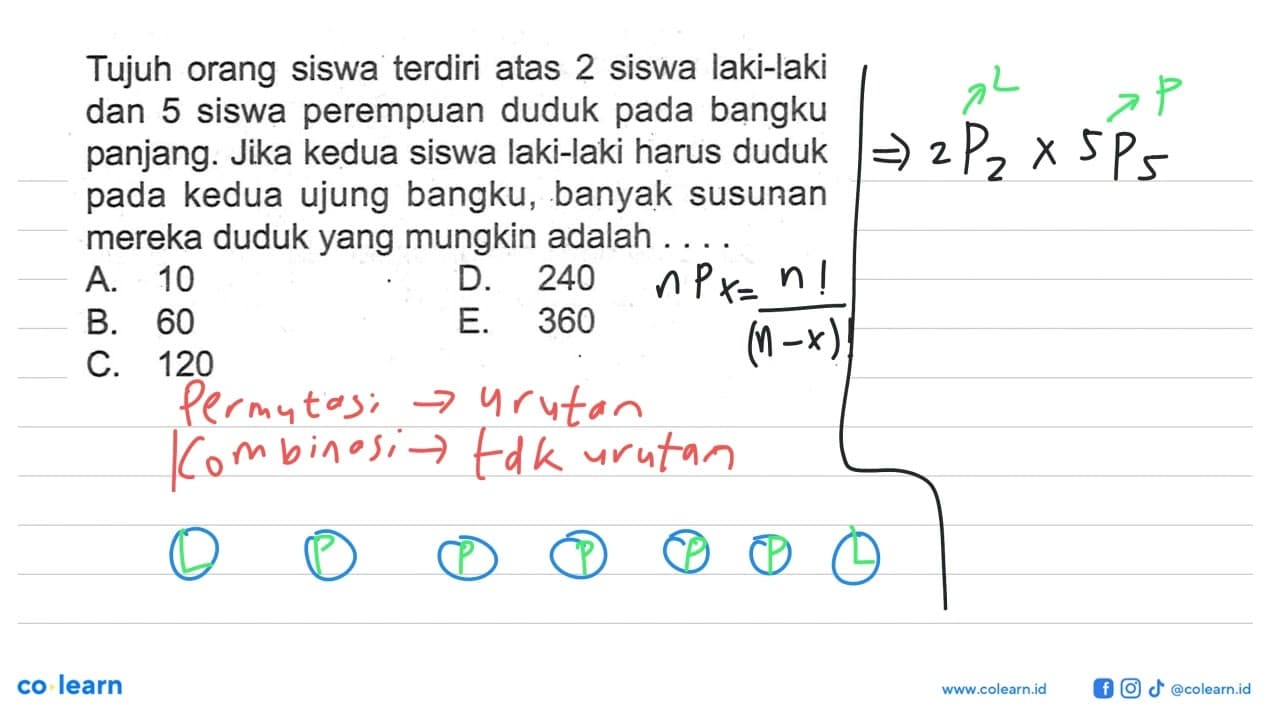 Tujuh orang siswa terdiri atas 2 siswa laki-laki dan 5