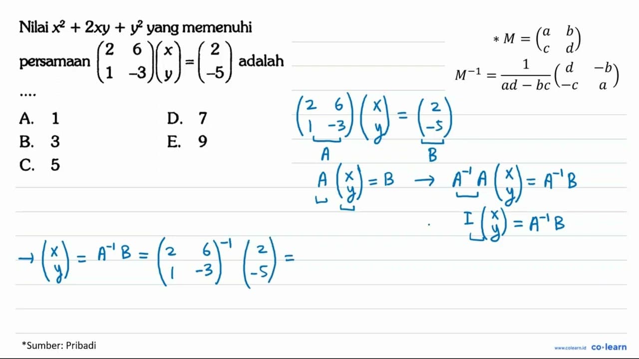 Nilai x^2+2xy+y^2 yang memenuhi persamaan (2 6 1 -3)(x