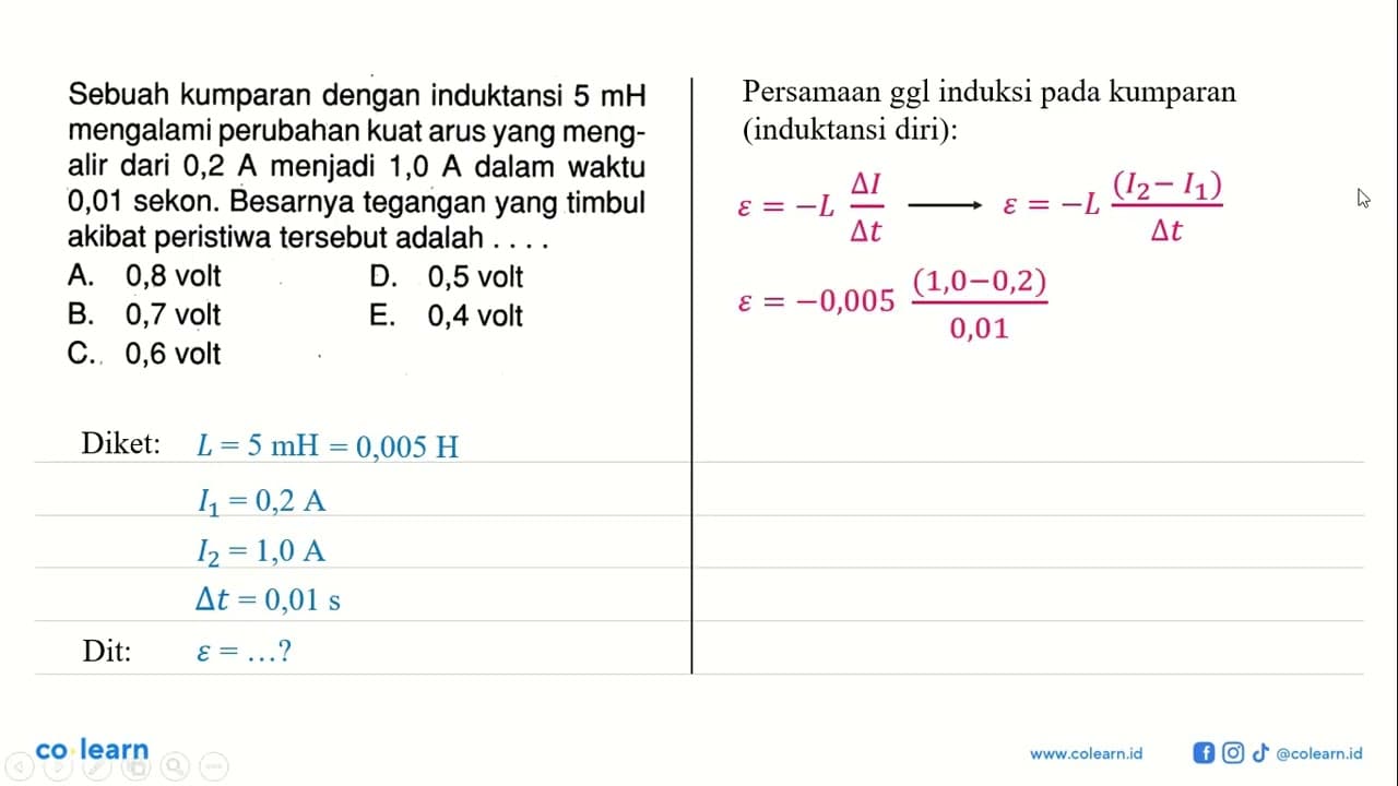 Sebuah kumparan dengan induktansi 5 mH mengalami perubahan