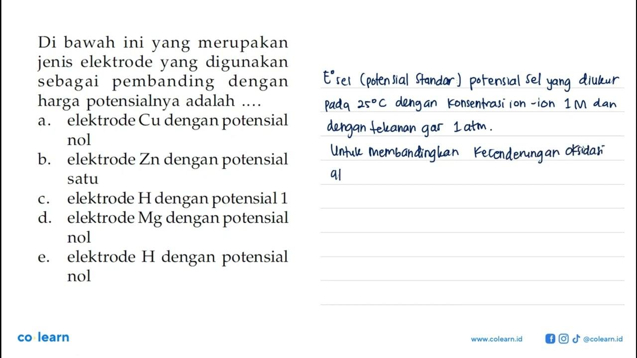 Di bawah ini yang merupakan jenis elektrode yang digunakan