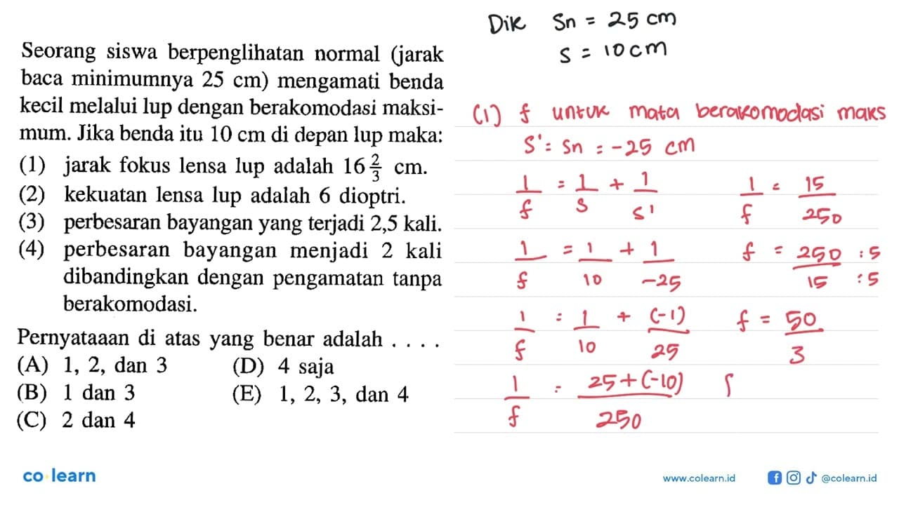 Seorang siswa berpenglihatan normal (jarak baca minimumnya