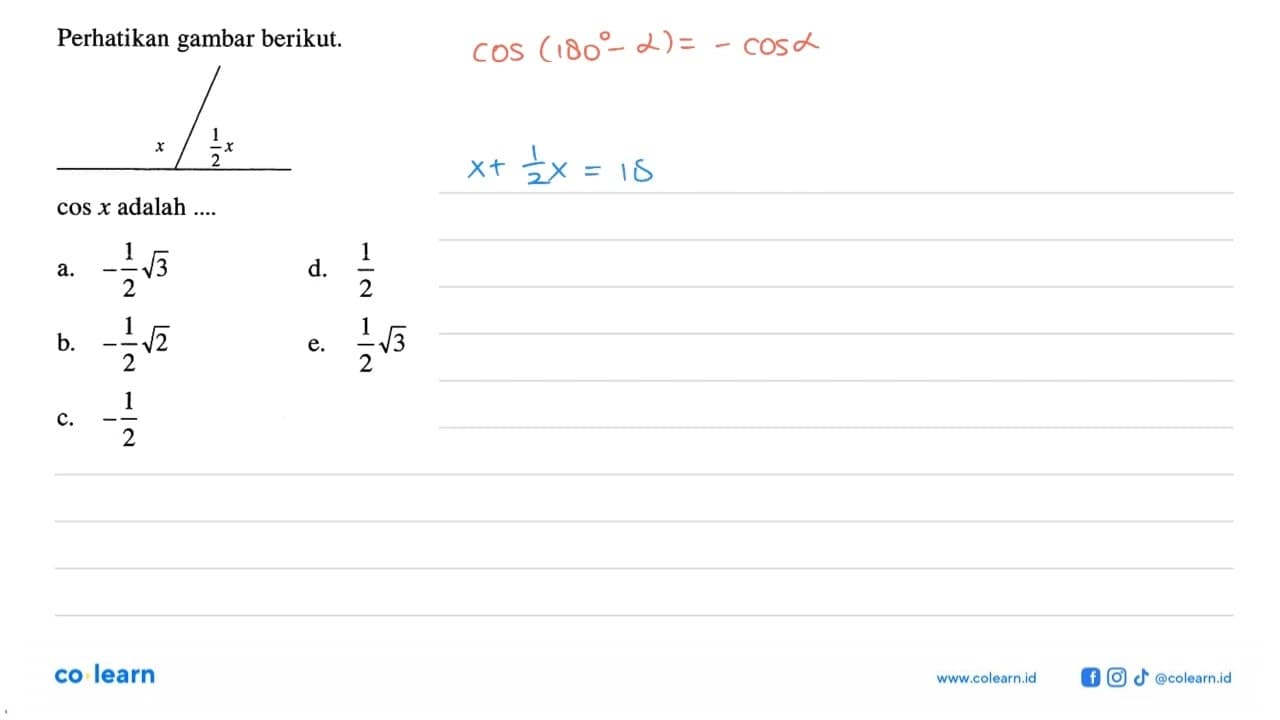 Perhatikan gambar berikut.x 1/2x cos x adalah ....a. -1/2