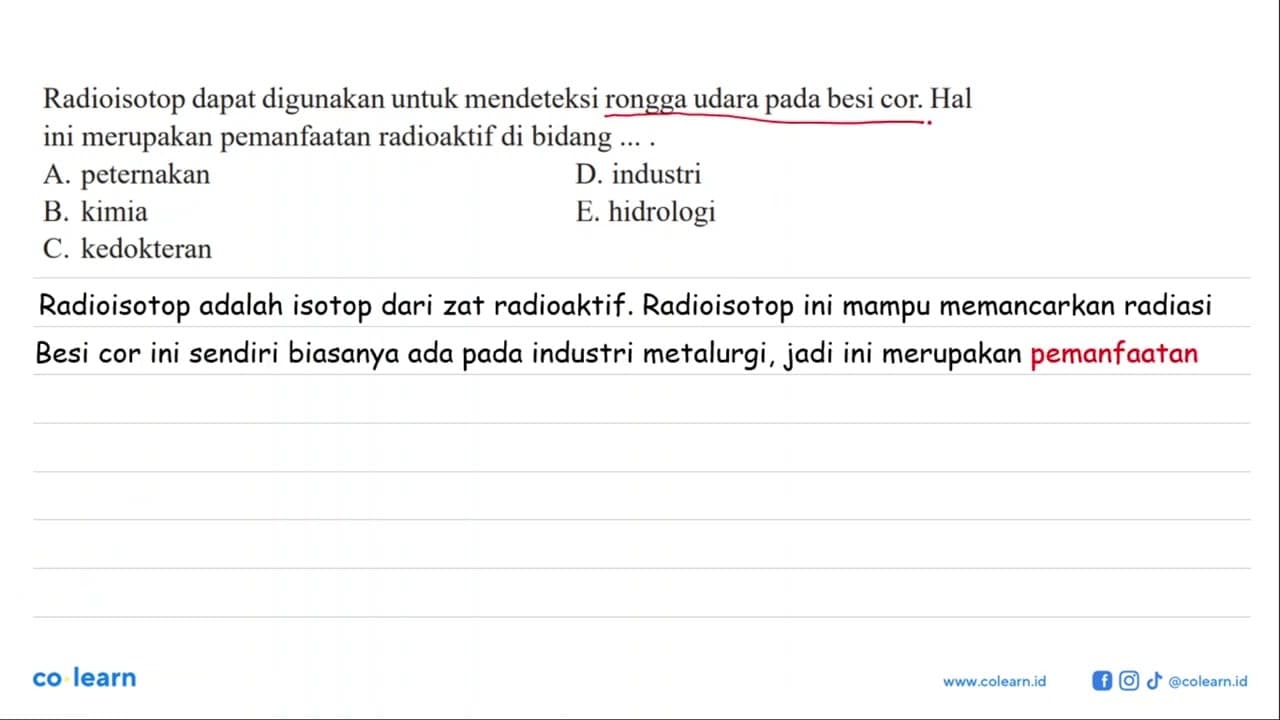 Radioisotop dapat digunakan untuk mendeteksi rongga udara