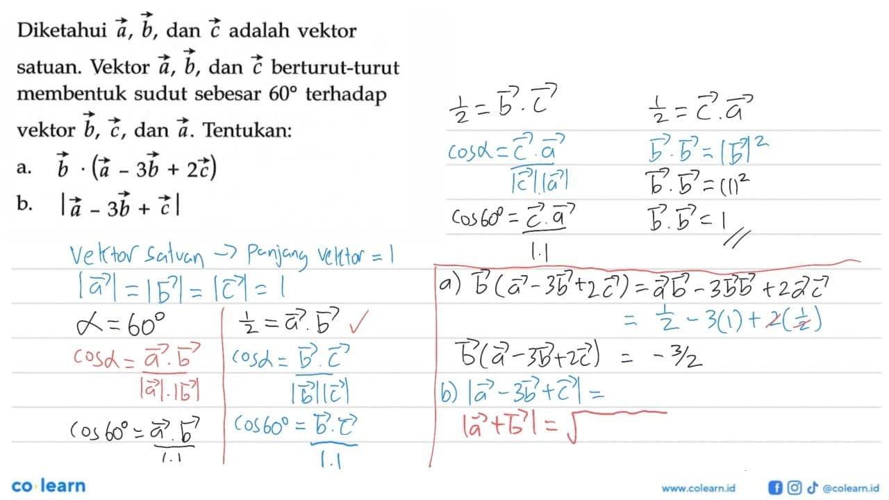 Diketahui a, b, dan c adalah vektor satuan. Vektor a, b,