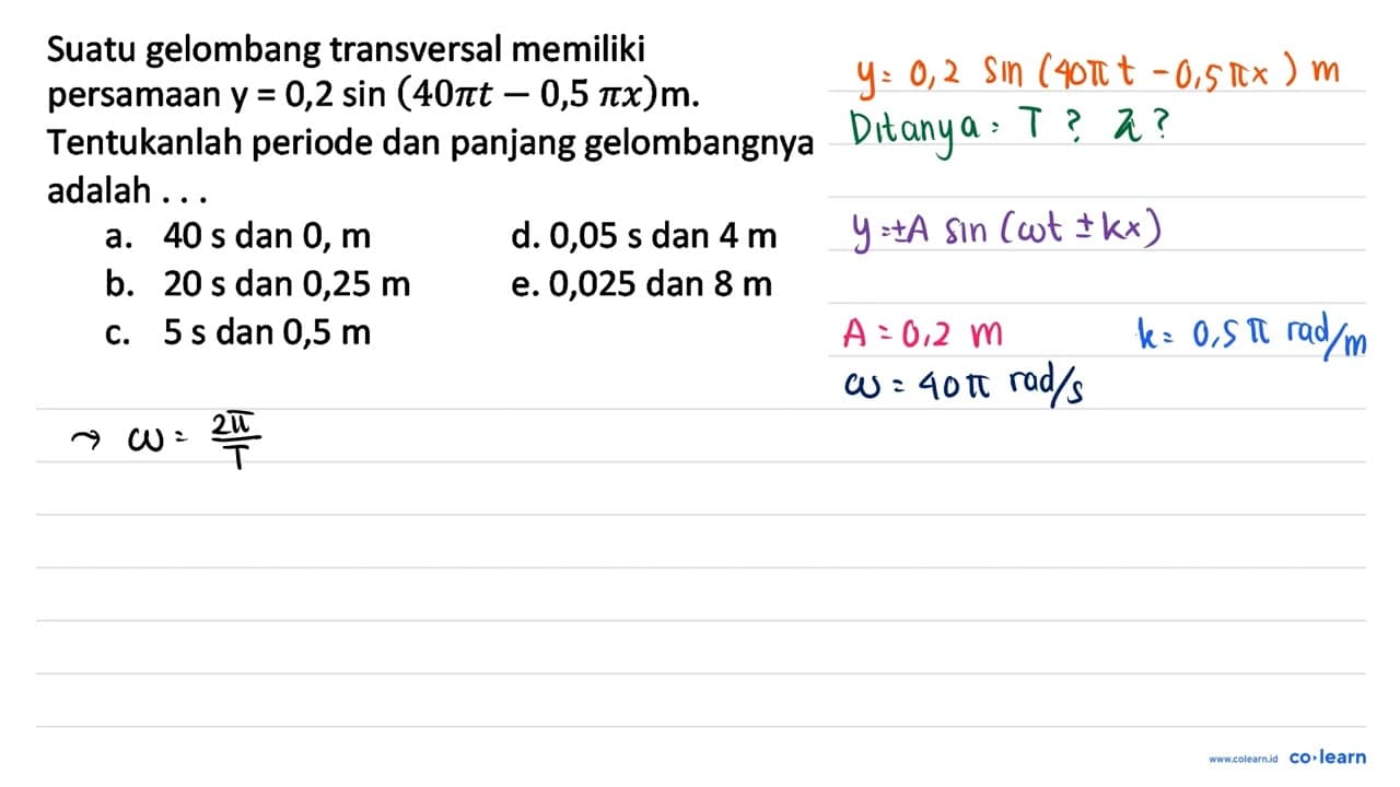 Suatu gelombang transversal memiliki persamaan y=0,2 sin
