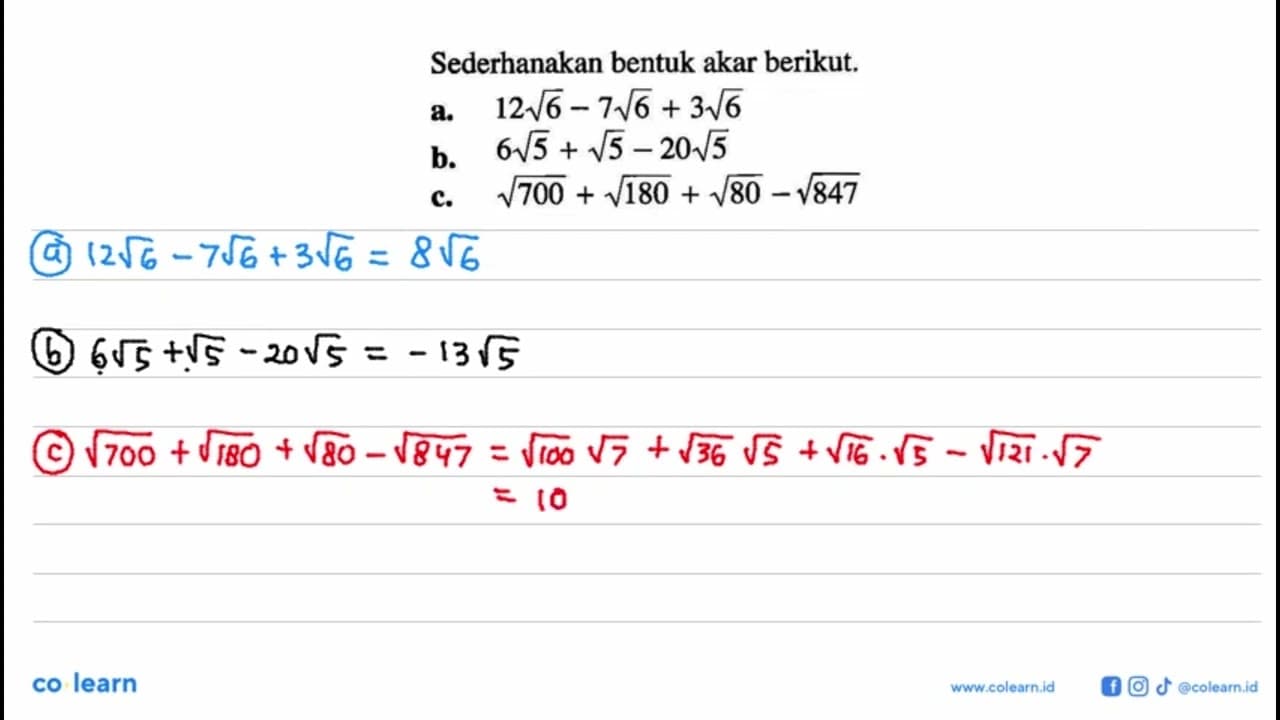 Sederhanakan bentuk akar berikut. a. 12 akar(6) - 7 akar(6)