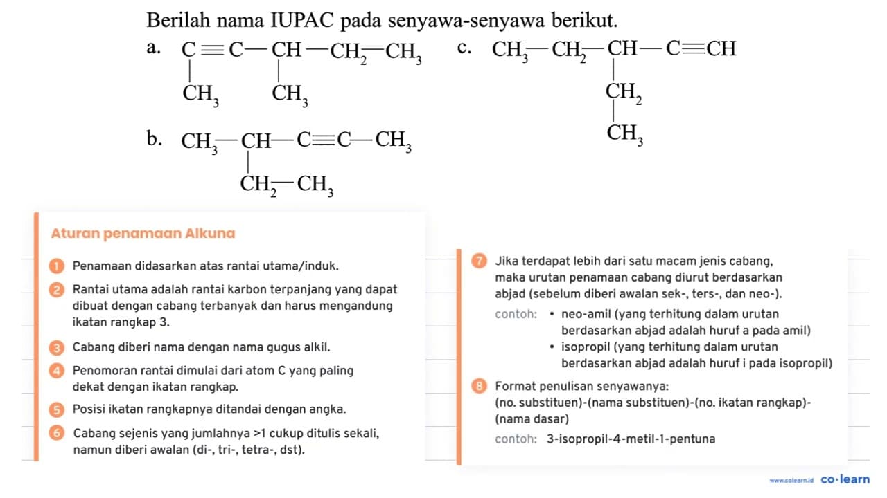 Berilah nama IUPAC pada senyawa-senyawa berikut. a.