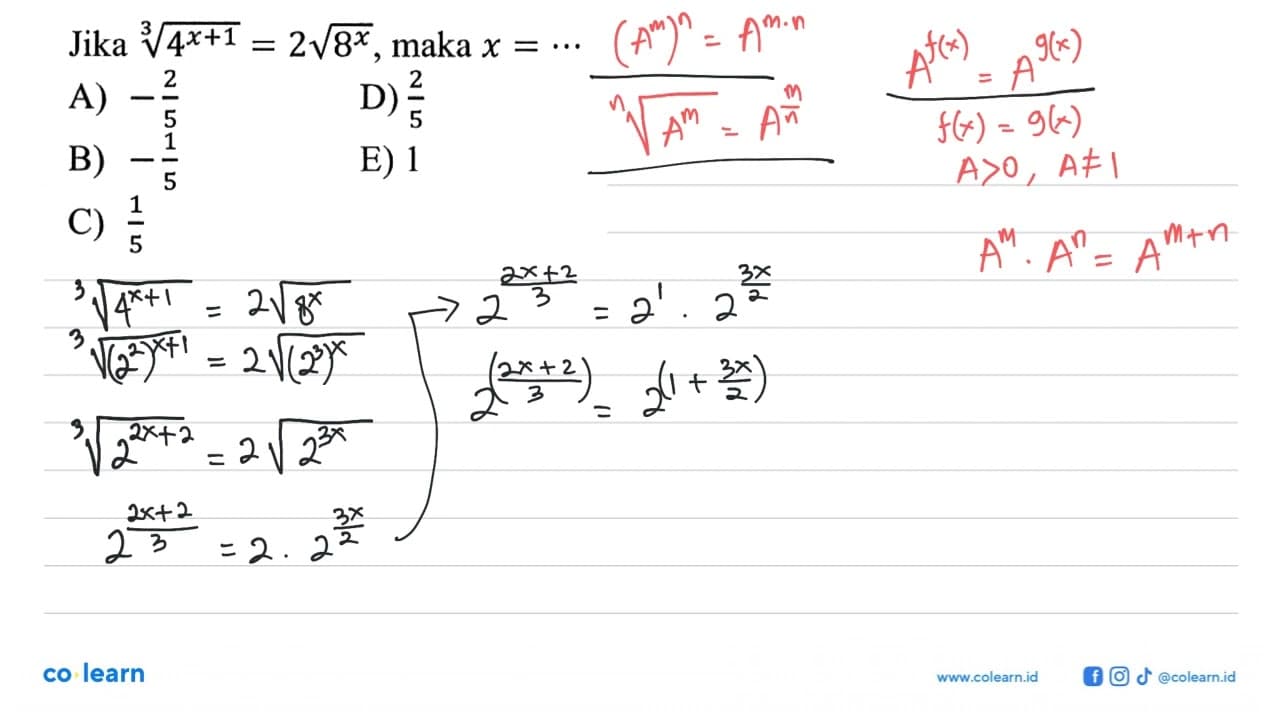 Jika (4^(x+1))^(1/3)=2 akar(8^x), maka x=...