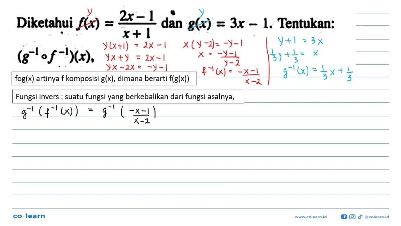 Diketahui f(x)=(2x-1)/(x+1) dan g(x)=3x-1. Tentukan: