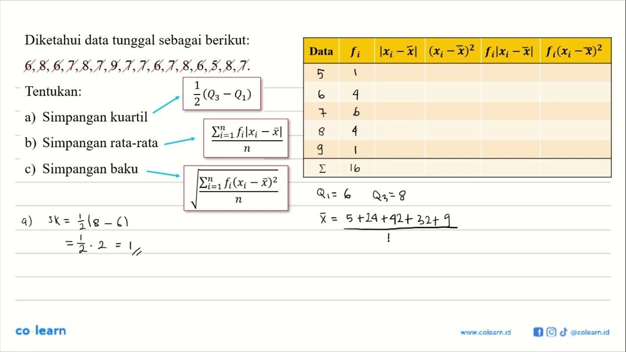 Diketahui data tunggal sebagai berikut: 6, 8, 6, 7, 8, 7,