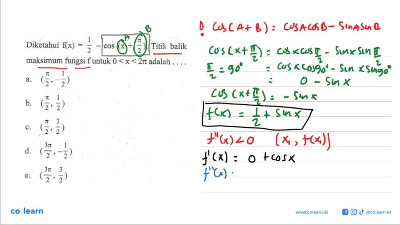 Diketahui f(x)=1/2-cos(x+pi/2). Titik balik maksimum fungsi