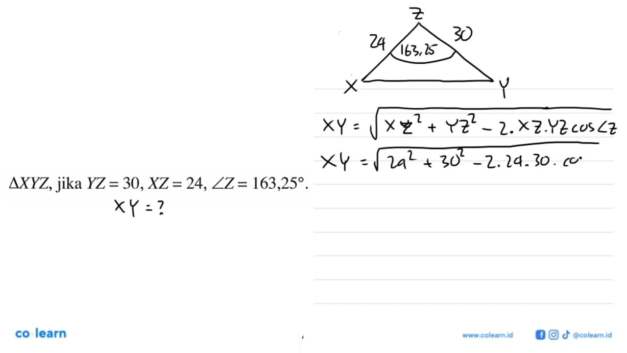 segitiga XYZ, jika YZ=30, XZ=24, sudut Z=163,25.