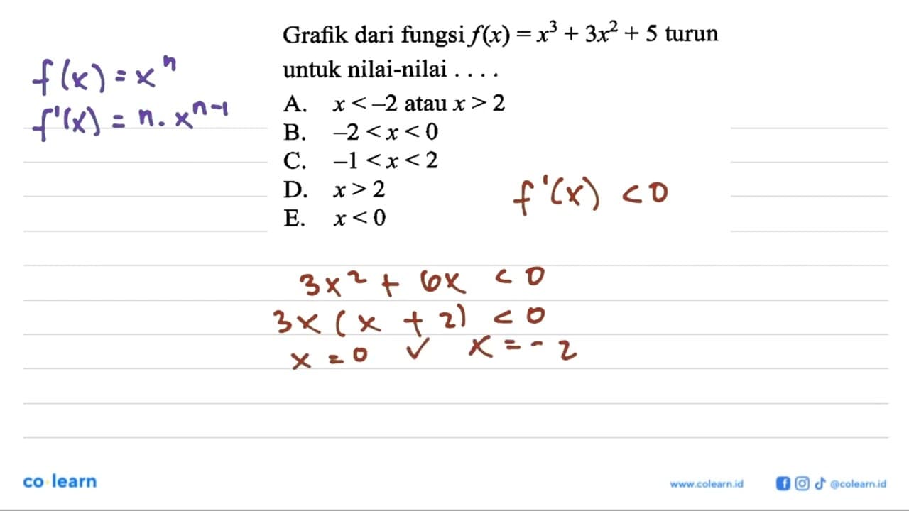 Grafik dari fungsi f(x)=x^3+3 x^2+5 turun untuk nilai-nilai