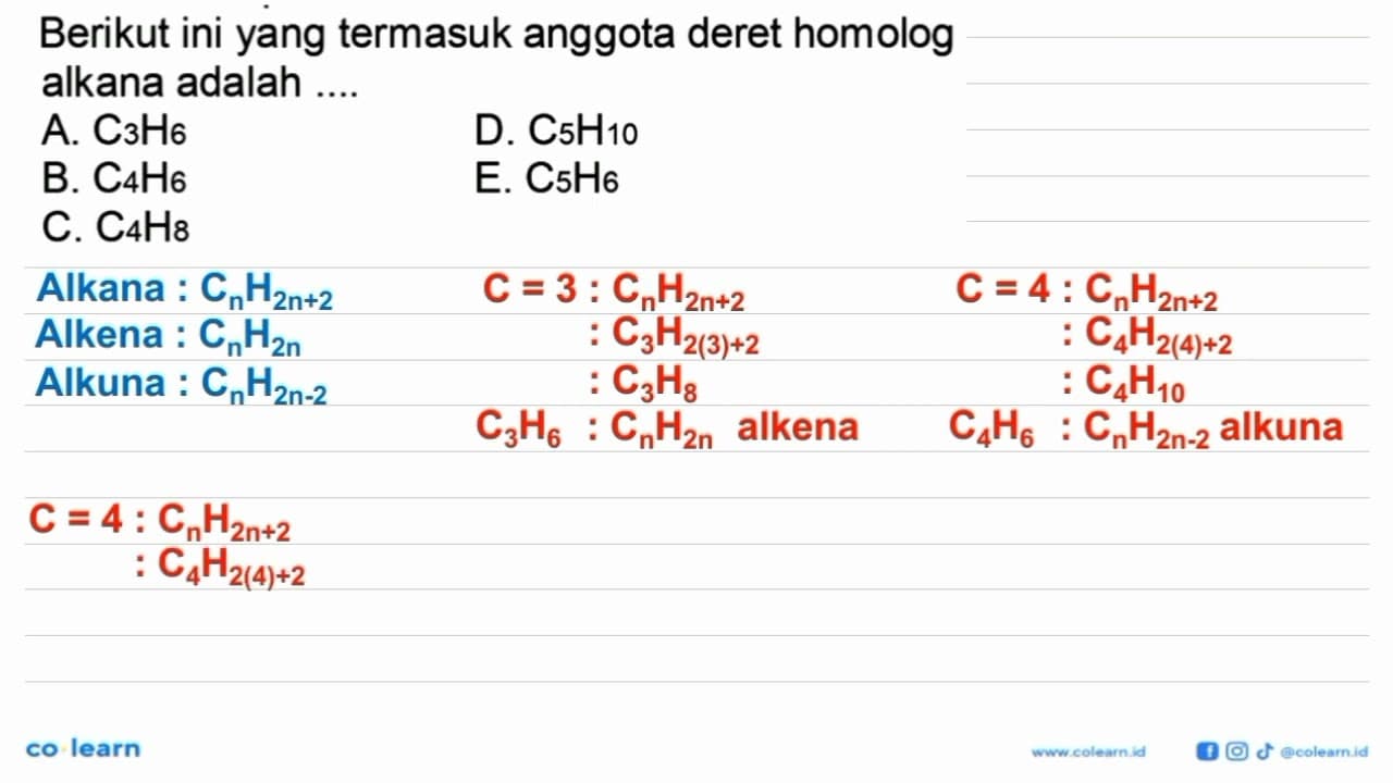 Berikut ini yang termasuk anggota deret homolog alkana