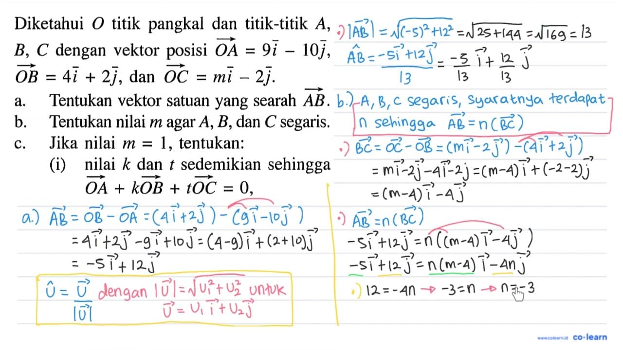 Diketahui O titik pangkal dan titik-titik A, B, C dengan