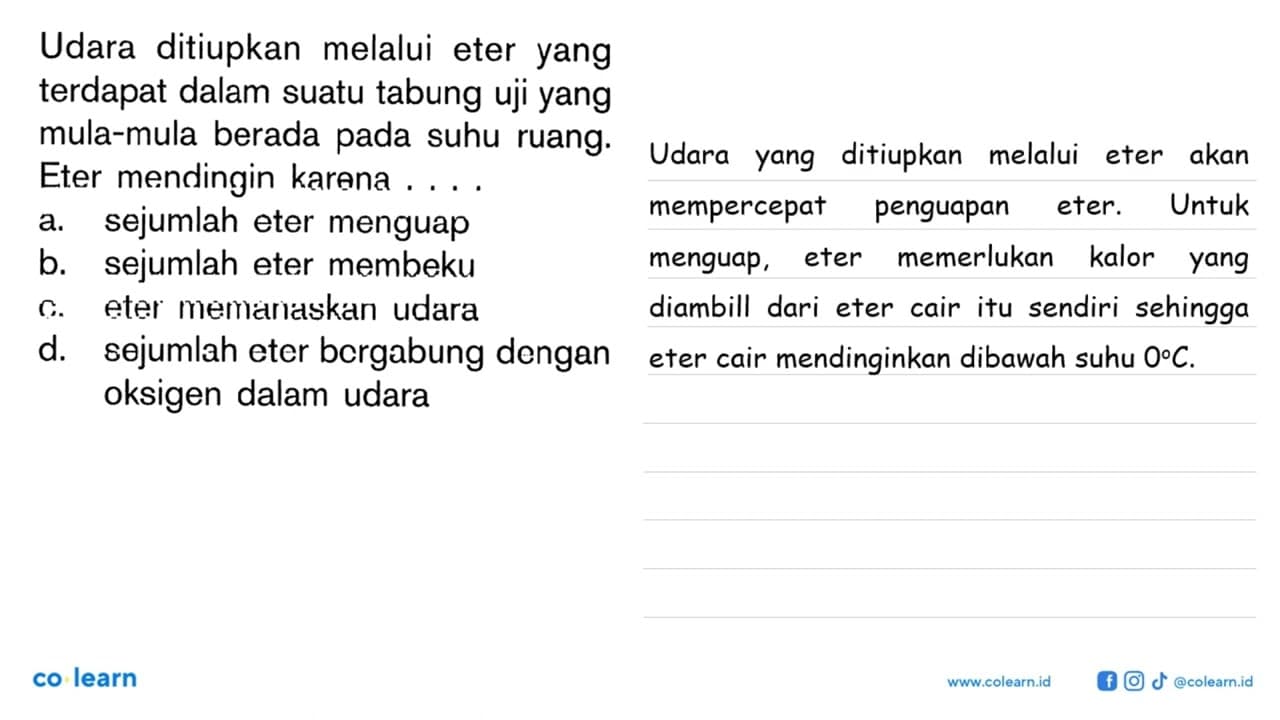 Udara ditiupkan melalui eter yang terdapat dalam suatu