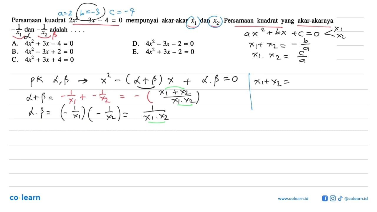 Persamaan kuadrat 2x^2 - 3x- 4= 0 mempunyai akar-akar X1