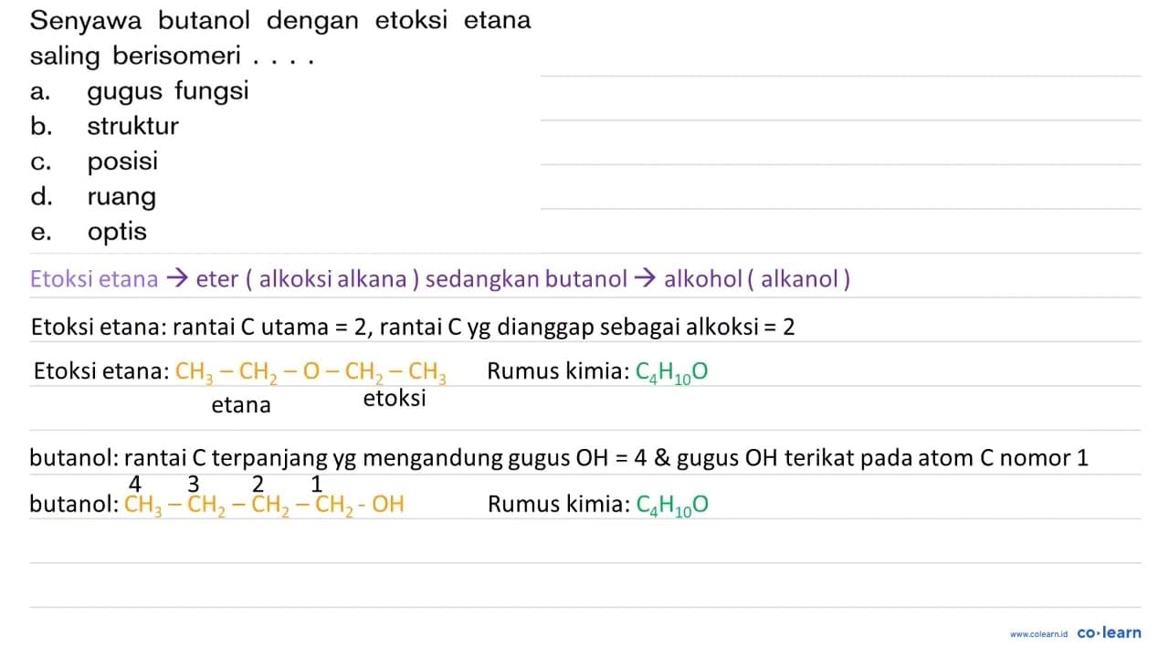 Senyawa butanol dengan etoksi etana saling berisomeri ....