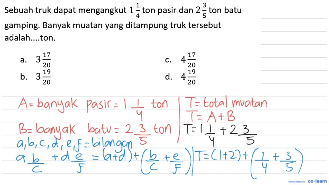 Sebuah truk dapat mengangkut 1 (1)/(4) ton pasir dan 2