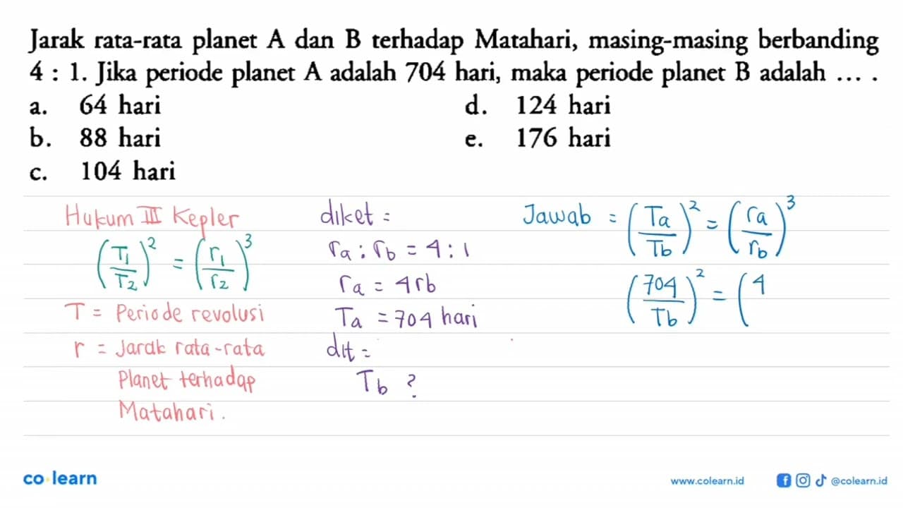 Jarak rata-rata planet A dan B terhadap Matahari,