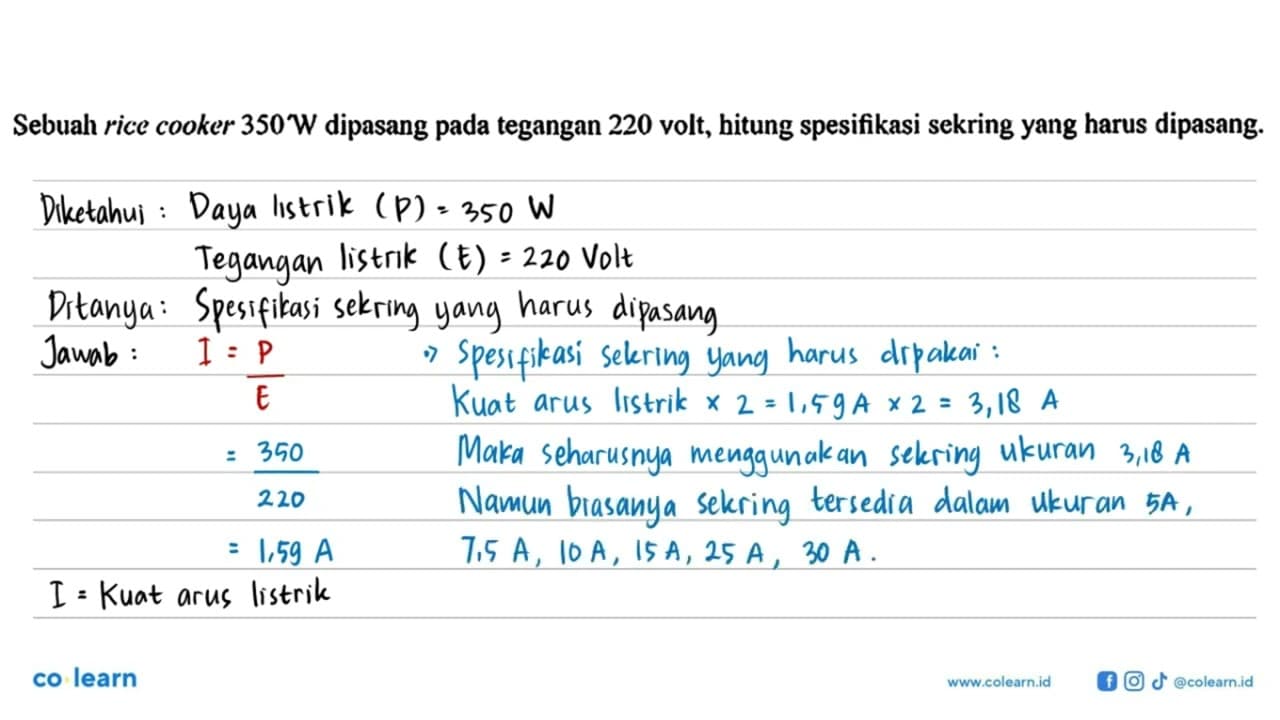 Sebuah rice cooker 350 W dipasang pada tegangan 220 volt,