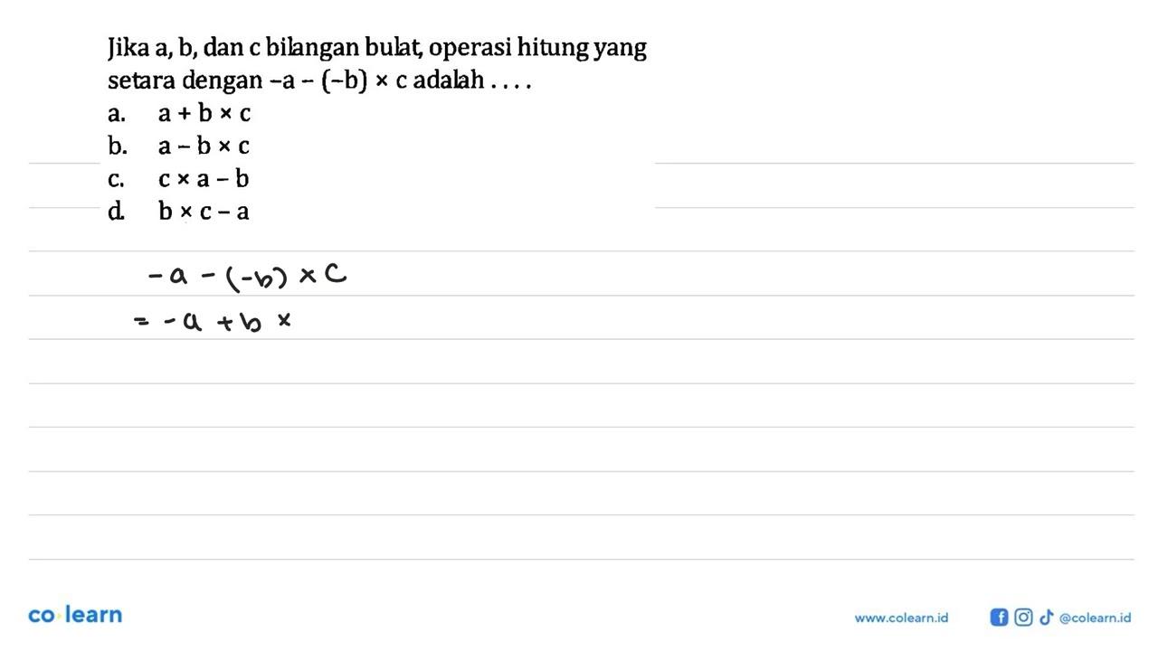 Jika a, b, dan c bilangan bulat, operasi hitung yang setara