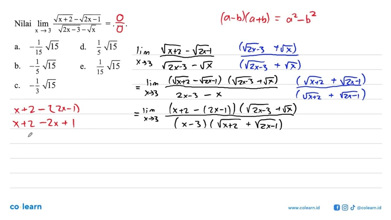 Nilai lim x->3 (akar(x+2)-akar(2 x-1))/(akar(2