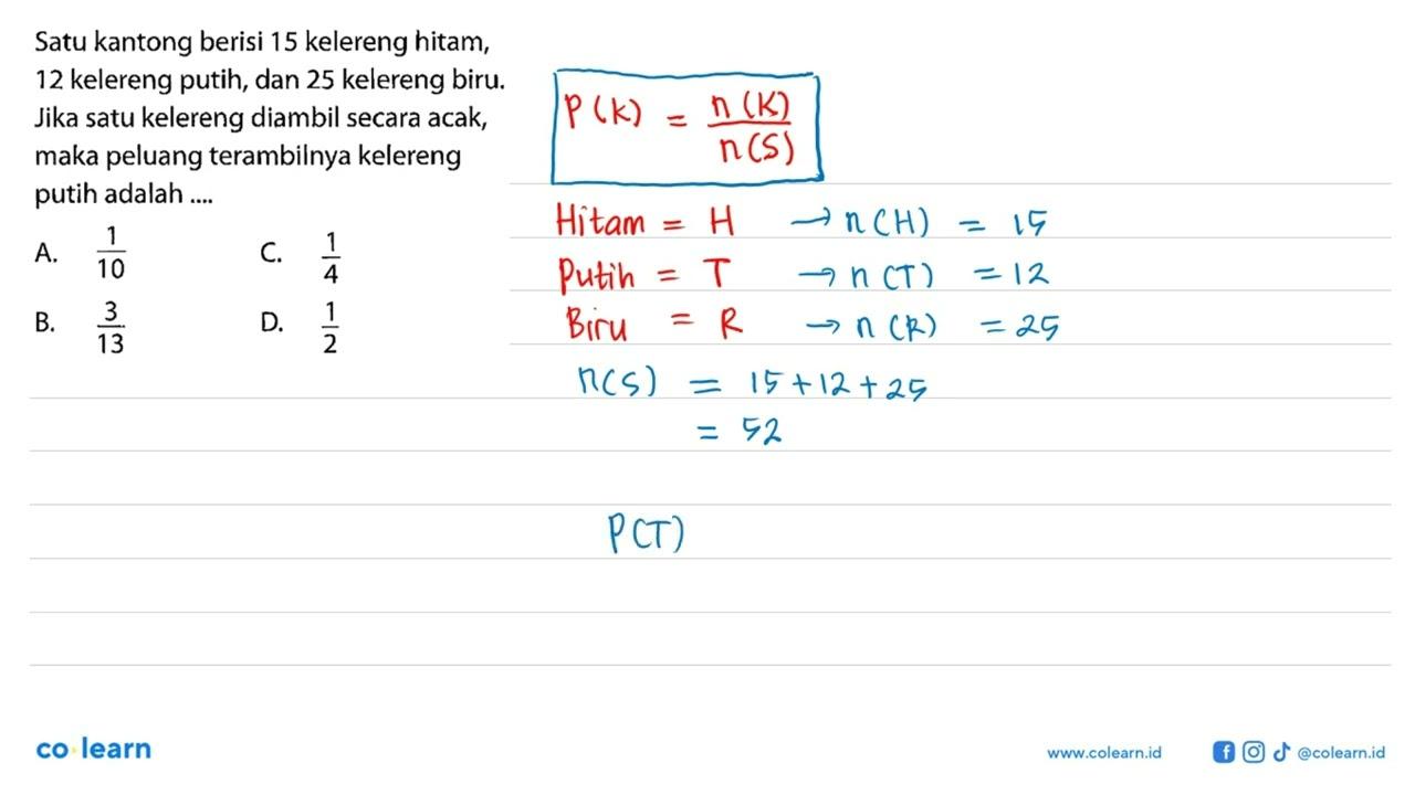 Satu kantong berisi 15 kelereng hitam, 12 kelereng putih,