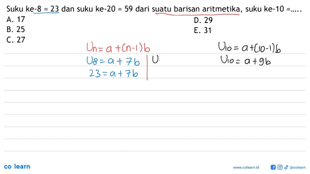 Suku ke-8 = 23 dan suku ke-20 = 59 dari suatu barisan